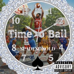 SpadeSoKold-Time to Ball