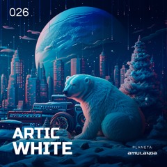 Planeta Amulanga 026 - Mix By Artic White