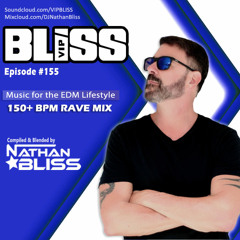 VIPBLISS.com Podcast #155 (150+ BPM)