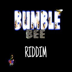 Bumble Bee Riddim