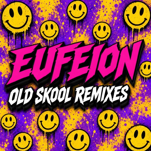 Eufeion - Old Skool Remixes Series