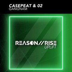 Gangnam (Radio Edit) [Reason II Rise Uplift]