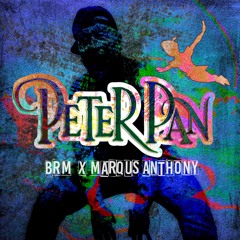 BRM - Peter Pan ft. Marqus Anthony