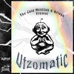 Utzomatic (Feat. Cold Messiah)