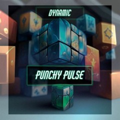 DYNAMIC - Punchy Pulse