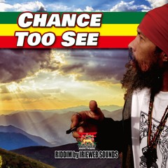 SENNID & IRIEWEB SOUNDS - CHANCE TOO SEE