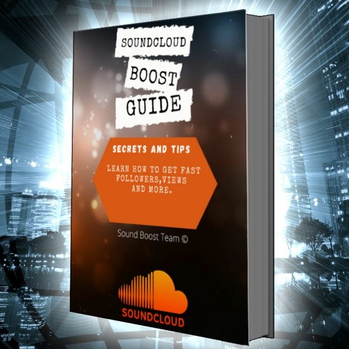 Stream HOW TO GET FAST FOLLOWERS AND VIEWS ON SOUNDCLOUD (PDF DOWNLOAD) by SoundBoost Listen