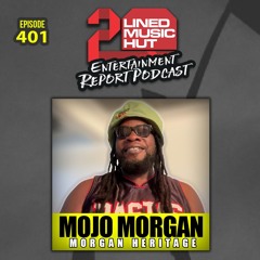 EPISODE #401 MOJO MORGAN FROM MORGAN HERITAGE