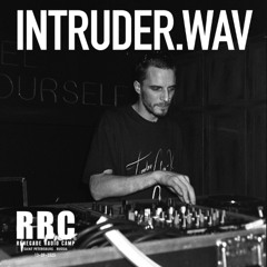 Renegade Radio Camp - INTRUDER.WAV - Mix 13-09-2025