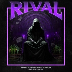 RIVAL - 509 $ICARIO x YUNG ZIME (Slowed + Reverb)
