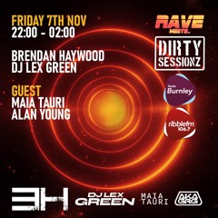 07.11.25 // Dirty Sessionz RadioShow 106.7 Ribble FM & Radio Burnley (DAB)