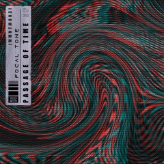 Focal Tone 'Passage Of Time' [inHabit Recordings]