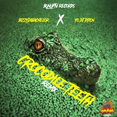 BizzyDaBachelor Ft YoDjDixon - Crocodile Teeth (Remix)