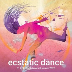 Ecstatic Dance: Dancing with Summer Chaos