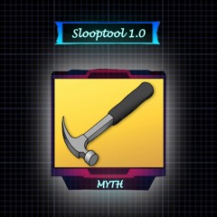 MYTH - Slooptool 1.0