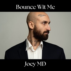 Bounce Wit Me