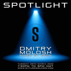 Saturo Sounds Spotlight - Dmitry Molosh mixed by BFSN