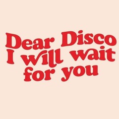 Dear Disco
