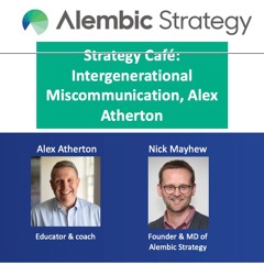 Strategy Café - Alex Atherton Gen x and Gen z - snowflakes and hoarders