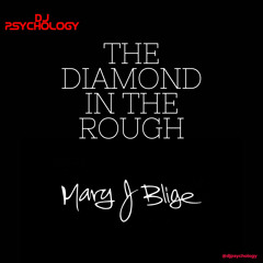The Diamond In The Rough: The Mary J. Blige Session (VVS Edition)