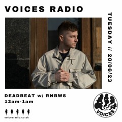 Voices Radio -  Rnbws 1hr takeover (20th June '23)