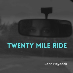 Twenty Mile Ride