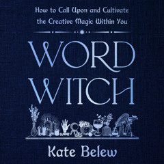 Word Witch by Kate Belew read by Kate Belew and Robin Rose Bennett