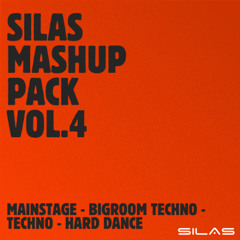 (FREE DL) Silas Mashup Pack Vol.4 (Mainstage, Techno, Hard Dance)