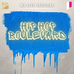 HIP HOP BOULEVARD | DJ MB Live Sessions Vol.1 | PARAGON