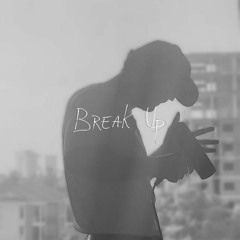 Break Up