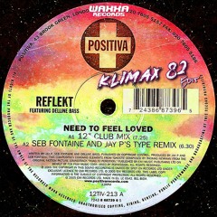 Reflekt - Need To Feel Loved (Klimax 82 Edit) [WAXXA030][FREE DL COMPLETE TRACK]