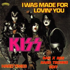 KISS - I WAS MADE FOR LOVIN’ YOU (Hard Techno Edit) - RAG X REG *FREE DL*