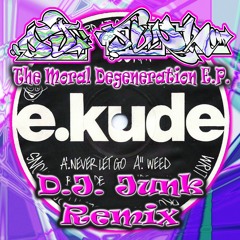 E.kude - Never Let Go - D.J. Junk Remix 147bpm