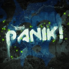 Tryzon - PANIK! [FREE DOWNLOAD]