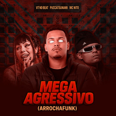 MEGA AGRESSIVO