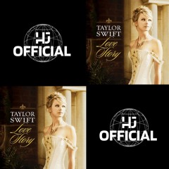 Taylor Swift - Love Story (HJ Official Remix)