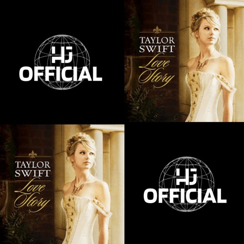 Taylor Swift - Love Story (HJ Official Remix)