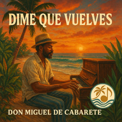Dime Que Vuelves (Piano)