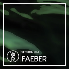 WAZRSESSIONS #024 - FAEBER