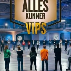 De Alleskunner VIPS Season 4 Episode 9 FuLLEpisode -D9EJ107