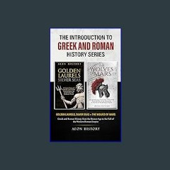 ebook read [pdf] 📖 The Introduction to Greek and Roman History Series: Golden Laurels, Silver Seas