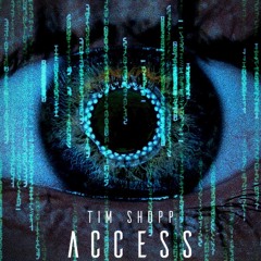 Tim Shopp - Access