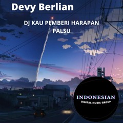 DJ Kau Pemberi Harapan Palsu