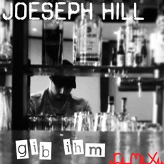 Joeseph Hill - Gib Ihm RMX 2020 ( by MaxxBaseBeatz )