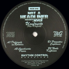 Not A Headliner Presents José - Usufructo (Uso+Disfrute) (RCB 010)