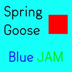 Spring Goose - Blue JAM