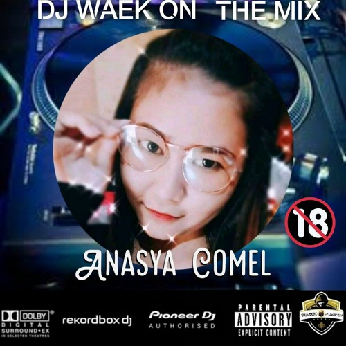 DJ WAEK™ • DJ GO PUMPIN Vs DJ SATU RASA CINTA  V2 HARD • REQ [ ANASYA COMEL ] NEW 2023