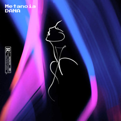 Metanoia - Dana
