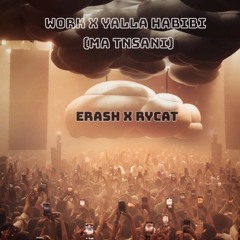 Yallah Habibi (Ma Tisani) ERASH X RYCAT