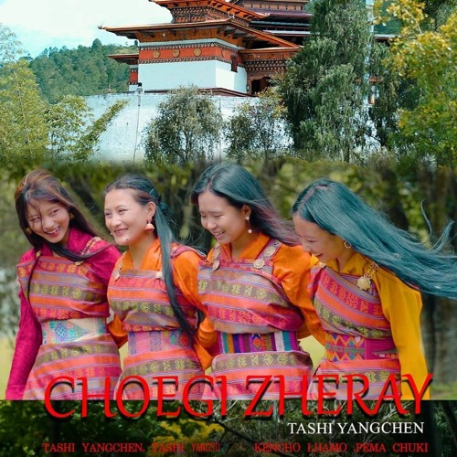 Choegi Zheray_Tashi Yangchen(5Mb-Studio Prodution)
